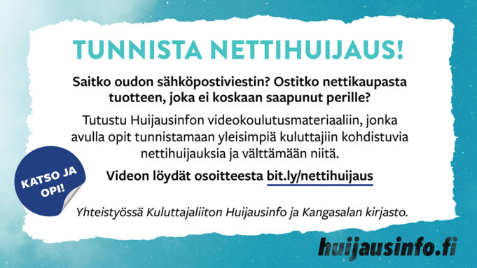 Tutustu Huijausinfon videokoulutusmateriaaliin, jonka avulla opit tunnistamaan yleisimpiä kuluttajiin kohdistuvia nettihuijauksia ja välttämään niitä.